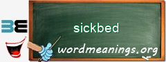 WordMeaning blackboard for sickbed